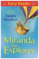 Miranda the Explorer, Mayhew James 