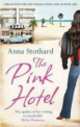 The Pink Hotel, Anna Stothard 