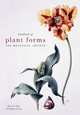 Handbook of Plant Forms for Botanical Artists, Stevens Margaret 