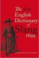The First English Dictionary of Slang 1699, John Simpson 