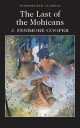 Last of the Mohicans, James Fenimore Cooper 