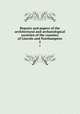 Reports and papers of the architectural and archaeological societies of the counties of Lincoln and Northampton. 2, 