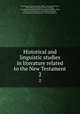 Historical and linguistic studies in literature related to the New Testament. 2, 