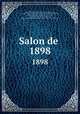 Salon de .. 1898, Philippe Burty 