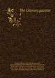 The Literary gazette. 4, William Jerdan 