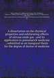 A dissertation on the chymical properties and exhilarating effects of nitrous oxide gas : and its application to pneumatick medicine ; submitted as an inaugural thesis for the degree of doctor of medicine, William Paul Crillon Barton 