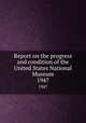 Report on the progress and condition of the United States National Museum. 1947, 