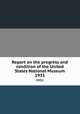 Report on the progress and condition of the United States National Museum. 1931, 