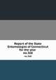 Report of the State Entomologist of Connecticut for the year . no.368, 