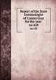 Report of the State Entomologist of Connecticut for the year . no.428, 