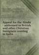 Appeal for the Hindu : addressed to British and other Christian foreigners residing in India, Ferdinand de Wilton Ward 