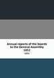 Annual reports of the boards to the General Assembly. 1852, 