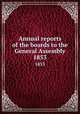 Annual reports of the boards to the General Assembly. 1853, 