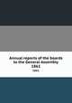 Annual reports of the boards to the General Assembly. 1861, 
