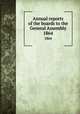 Annual reports of the boards to the General Assembly. 1864, 