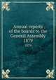 Annual reports of the boards to the General Assembly. 1879, 