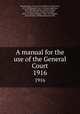 A manual for the use of the General Court. 1916, Stephen Nye Gifford 
