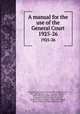 A manual for the use of the General Court. 1925-26, Stephen Nye Gifford 