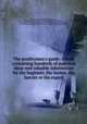 The poultryman`s guide: a book containing hundreds of practical ideas and valuable information for the beginner, the farmer, the fancier or the expert, Thomas E. Quisenberry 