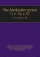 The Methodist review. 7; v. 15; v. 37, Thomas Mason 