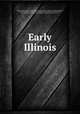 Early Illinois, Robert Wilson Patterson 