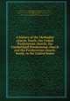 A history of the Methodist church, South; the United Presbyterian church; the Cumberland Presbyterian church and the Presbyterian church, South, in the United States, Gross Alexander 