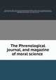 The Phrenological journal, and magazine of moral science, Richard Poole 