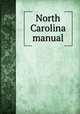 North Carolina manual, North Carolina. Secretary of State 