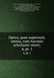Opera, quae supersunt, omnia, cum Asconio & scholiaste veteri;. 4, pt. 1, Marcus Tullius Cicero 