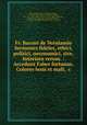 Fr. Baconi de Verulamio Sermones fideles, ethici, politici, oeconomici, sive, Interiora rerum. : Accedunt Faber fortunae, Colores boni et mali, &c, Francis Bacon 