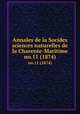 Annales de la Socides sciences naturelles de la Charente-Maritime. no.11 (1874), Socides sciences naturelles de la Charente-Maritime 