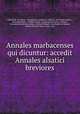 Annales marbacenses qui dicuntur: accedit Annales alsatici breviores, Gottfried Ellenhard 