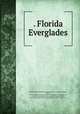 . Florida Everglades, Florida Everglades Engineering Commission 