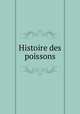 Histoire des poissons, Antoine Gouan 