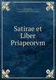 Satirae et Liber Priapeorvm, Petronius Arbiter 