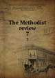 The Methodist review. 7, Thomas Mason 