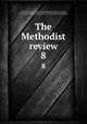 The Methodist review. 8, Thomas Mason 