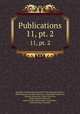 Publications. 11, pt. 2, 