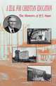 A Zeal for Christian Education. The Memoirs of B.J. Haan, Bernard J. Haan 