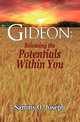 Gideon. Releasing the Potentials Within You, Sammy O. Joseph 