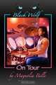 Black Wolf on Tour, Magnolia Belle 