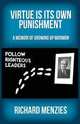 Virtue Is Its Own Punishment. A Memoir of Growing up Mormon, Richard Menzies 