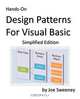 Hands-On Design Patterns for Visual Basic, Simplified Edition, Joe Sweeney 