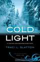 Cold Light, Traci L. Slatton 