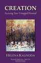 Creation, Accessing Your Untapped Potential (Purposeful Mind Series - Book One), Helena Kalivoda 