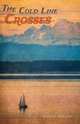 The Cold Line Crosses, James Douglas McComb 