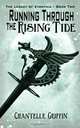 Running Through the Rising Tide, Chantelle Griffin 