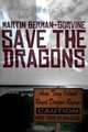 Save the Dragons, Martin Berman-Gorvine 