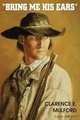 Bring Me His Ears, Clarence E. Mulford 