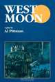 West Moon, Al Pittman 